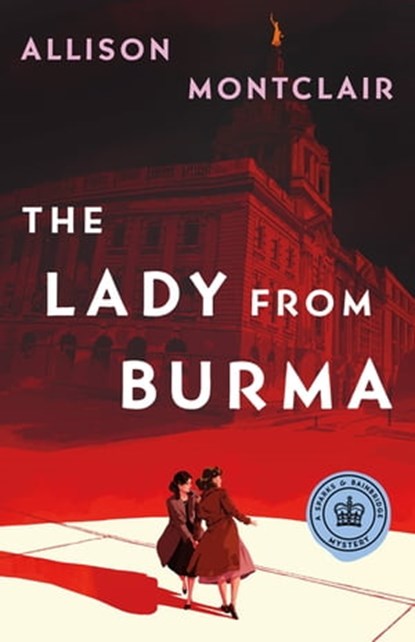 The Lady from Burma, Allison Montclair - Ebook - 9781250854209