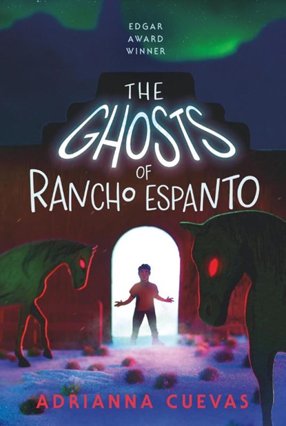 The Ghosts of Rancho Espanto, Adrianna Cuevas - Paperback - 9781250854339