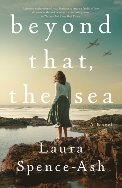 Beyond That, the Sea, Laura Spence-Ash - Paperback - 9781250854391