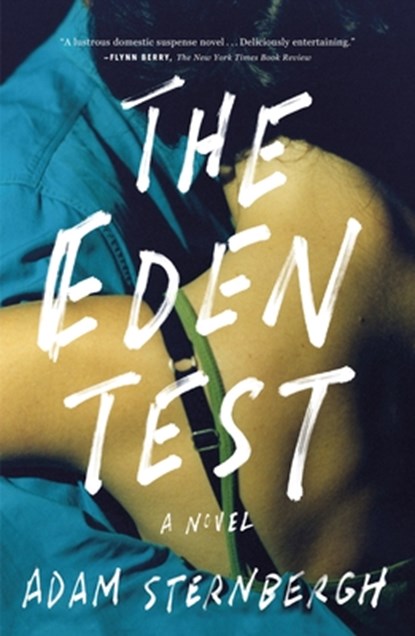 The Eden Test, Adam Sternbergh - Paperback - 9781250855688