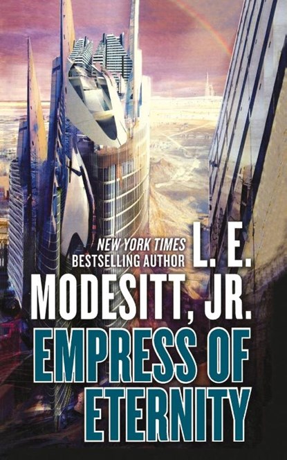 Empress of Eternity, L E Modesitt - Paperback - 9781250856807