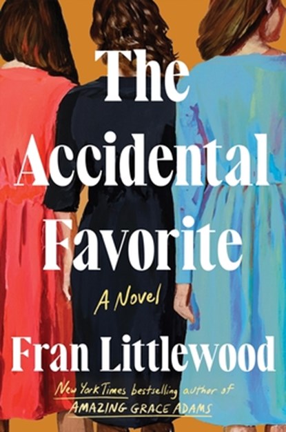 The Accidental Favorite, Fran Littlewood - Gebonden - 9781250857118