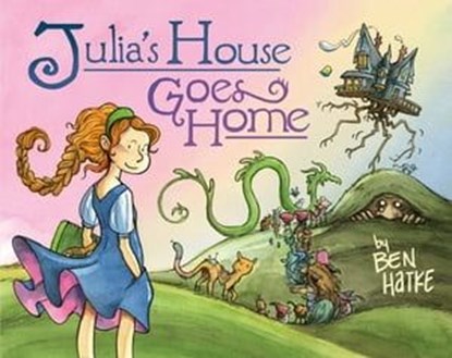 Julia's House Goes Home, Ben Hatke - Ebook - 9781250858115