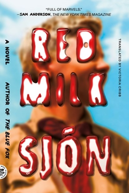 Red Milk, Sjon - Paperback - 9781250859068