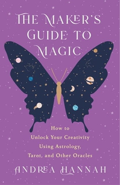 The Maker's Guide to Magic, Andrea Hannah - Ebook - 9781250859754
