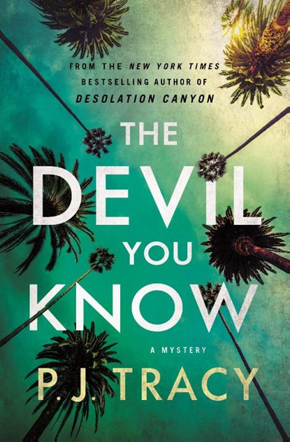 The Devil You Know, P. J. Tracy - Gebonden - 9781250859945