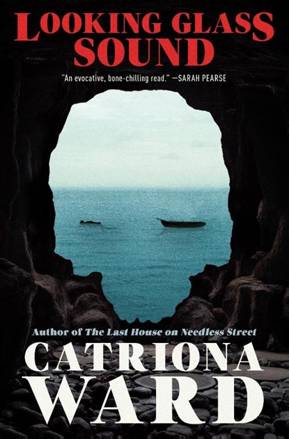 Looking Glass Sound, Catriona Ward - Gebonden - 9781250860026