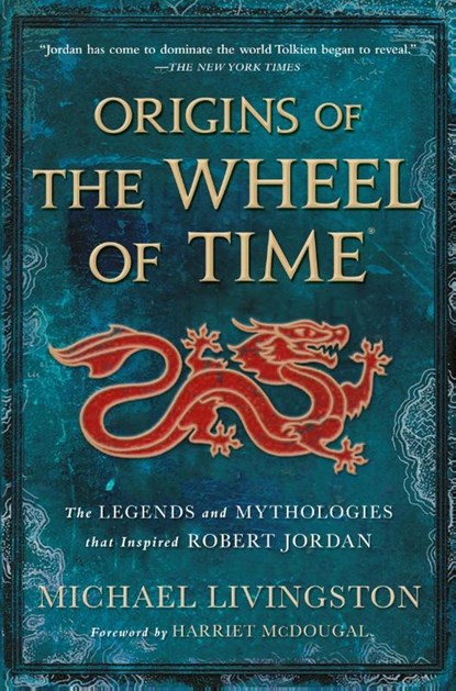Origins of the Wheel of Time, Michael Livingston - Paperback - 9781250860538