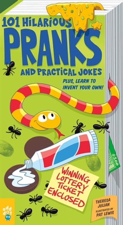 101 Hilarious Pranks and Practical Jokes, Theresa Julian - Ebook - 9781250860859