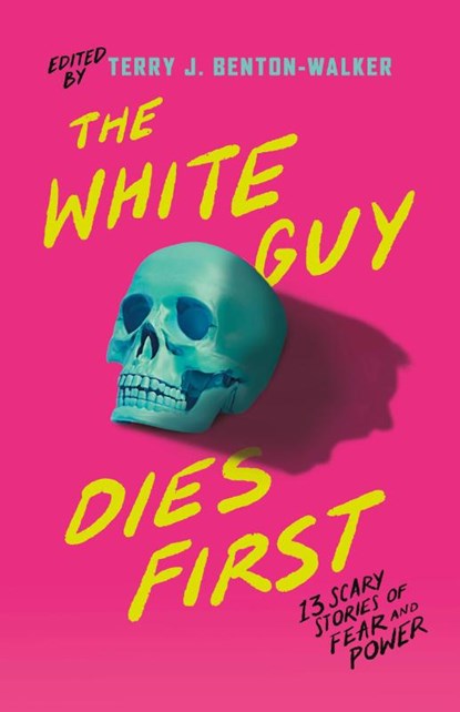 The White Guy Dies First, Terry J. Benton-Walker - Paperback - 9781250861276