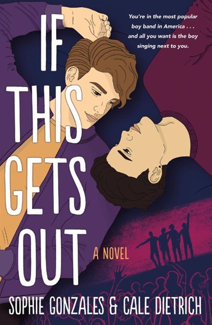 If This Gets Out, Sophie Gonzales ; Cale Dietrich - Paperback - 9781250861818