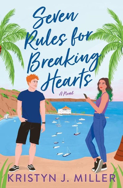 Seven Rules for Breaking Hearts, Kristyn J. Miller - Paperback - 9781250861825