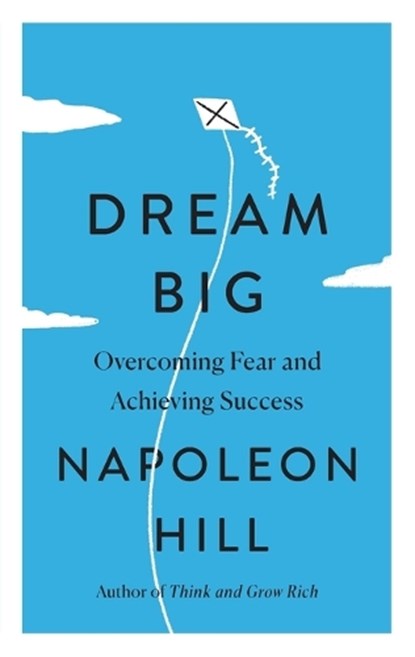 Dream Big, Napoleon Hill - Paperback - 9781250861863