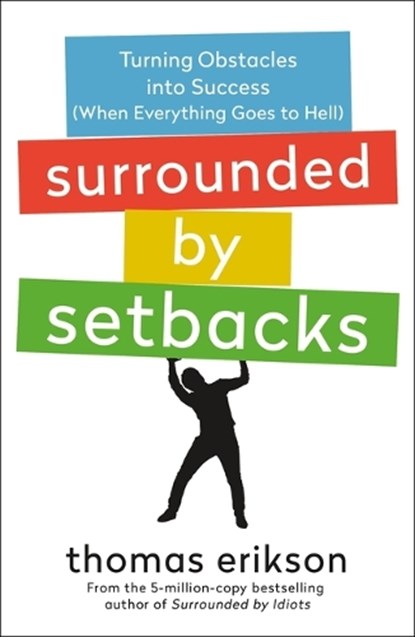 Surrounded by Setbacks, Thomas Erikson - Paperback - 9781250862136