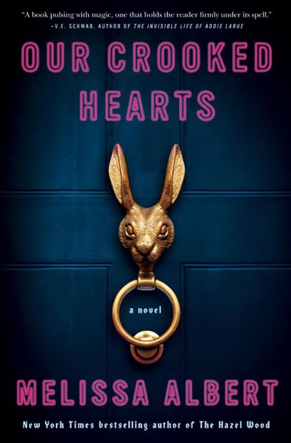 Our Crooked Hearts, Melissa Albert - Paperback - 9781250862204