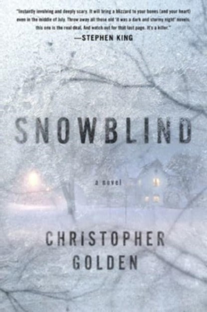 Snowblind, Christopher Golden - Paperback - 9781250862549