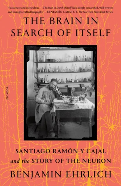 The Brain in Search of Itself, Benjamin Ehrlich - Paperback - 9781250862907