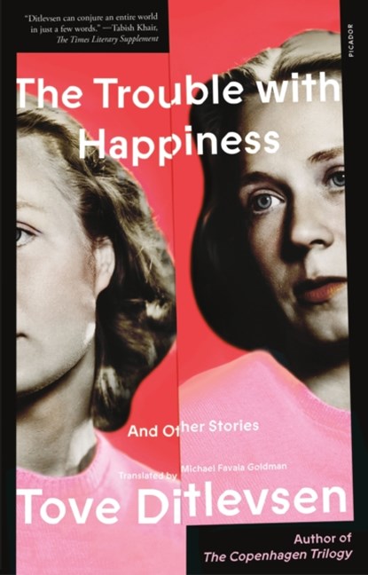 The Trouble With Happiness, Tove Ditlevsen - Paperback - 9781250863102