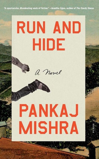 Run and Hide, Pankaj Mishra - Paperback - 9781250863126