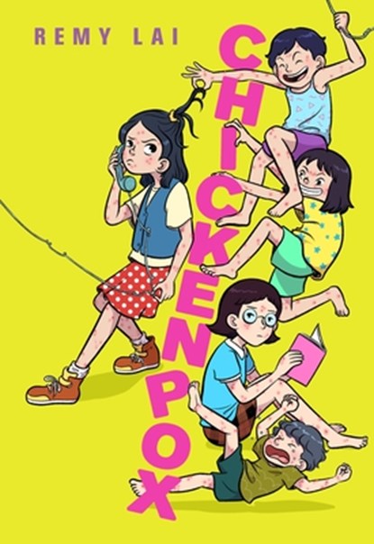Lai, R: Chickenpox, Remy Lai - Paperback - 9781250863294