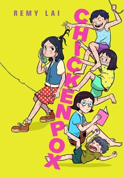 Chickenpox, Remy Lai - Gebonden - 9781250863300