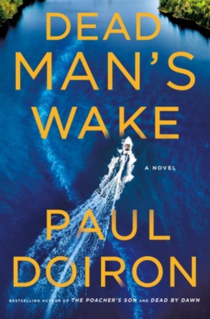 Dead Man's Wake, Paul Doiron - Gebonden - 9781250864390