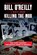 Killing the Mob, Bill O'Reilly ; Martin Dugard - Paperback - 9781250864628