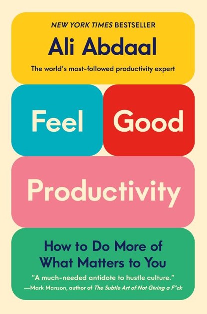 Feel-Good Productivity, Ali Abdaal - Gebonden - 9781250865038