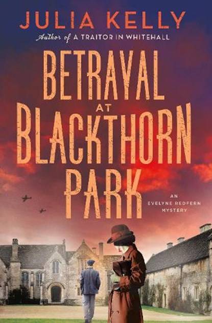 Betrayal at Blackthorn Park, Julia Kelly - Gebonden - 9781250865519