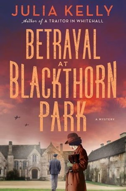 Betrayal at Blackthorn Park, Julia Kelly - Ebook - 9781250865533