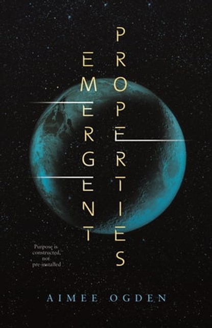 Emergent Properties, Aimee Ogden - Ebook - 9781250866820
