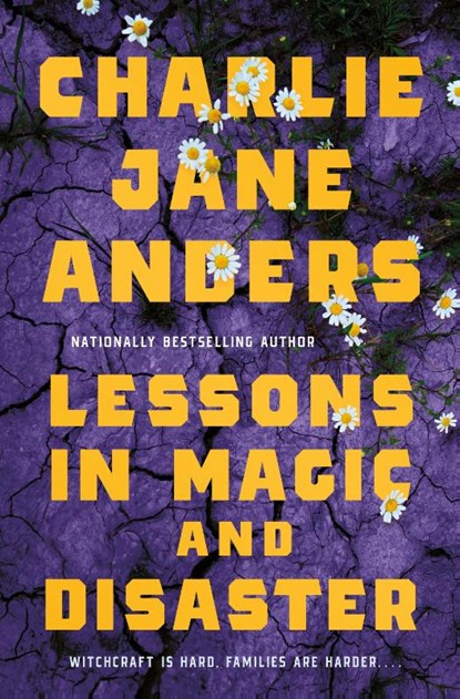 Lessons in Magic and Disaster, Charlie Jane Anders - Gebonden - 9781250867322