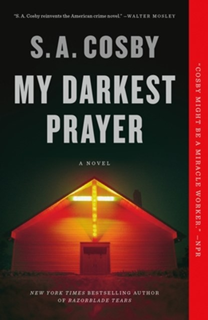 My Darkest Prayer, S. A. Cosby - Paperback - 9781250867636