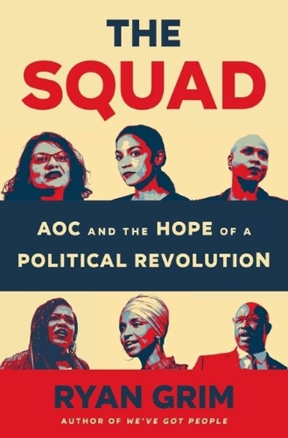 The Squad, Ryan Grim - Gebonden - 9781250869074