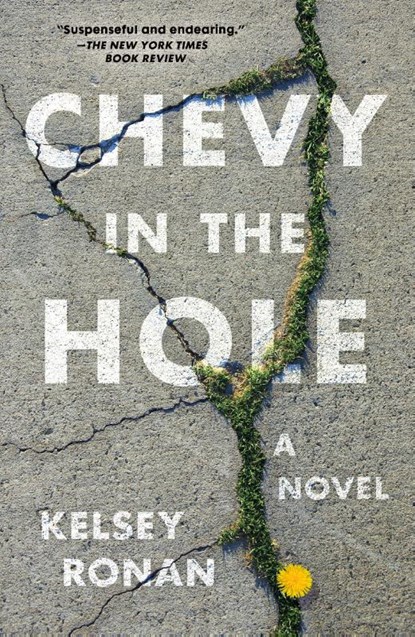 Chevy in the Hole, Kelsey Ronan - Paperback - 9781250871107