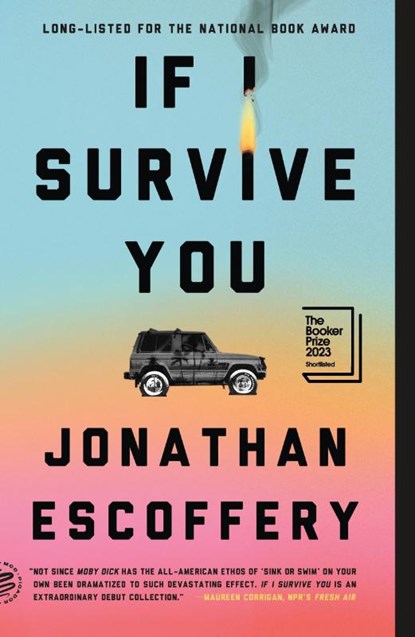If I Survive You, Jonathan Escoffery - Paperback - 9781250872210
