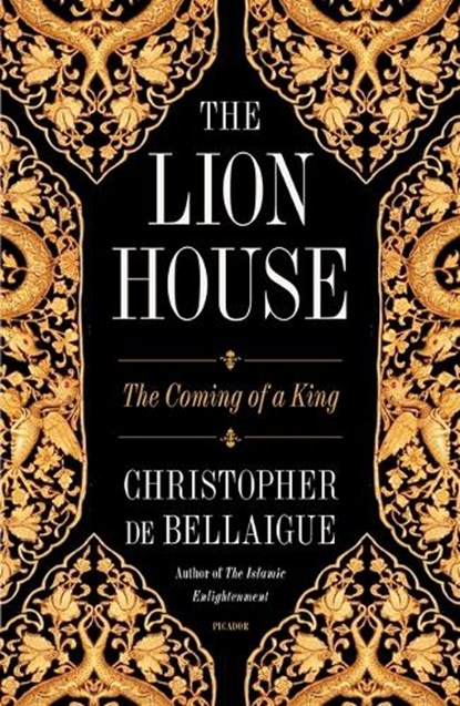 The Lion House, Christopher de Bellaigue - Paperback - 9781250872487