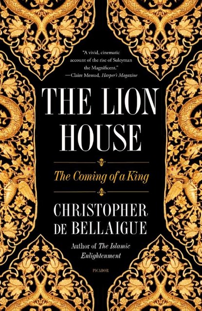 The Lion House, Christopher de Bellaigue - Paperback - 9781250872487