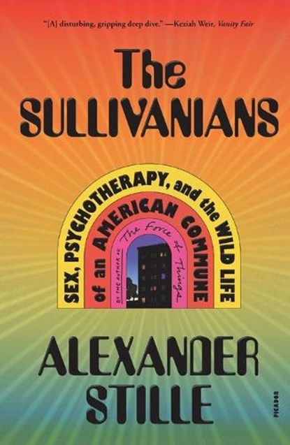 Sullivanians, Alexander Stille - Paperback - 9781250872494