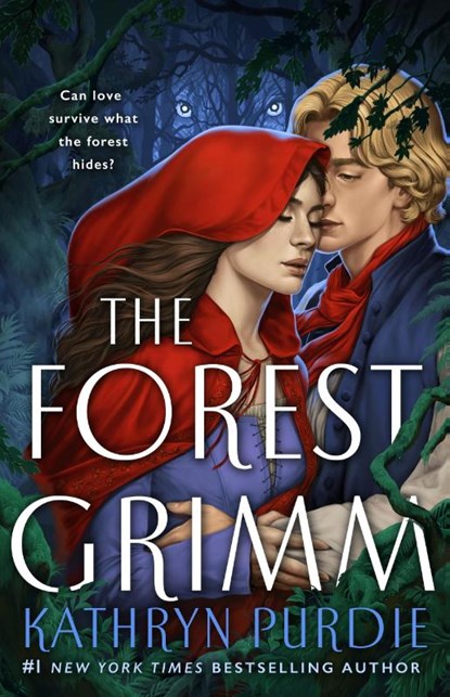 The Forest Grimm, Kathryn Purdie - Gebonden - 9781250873002
