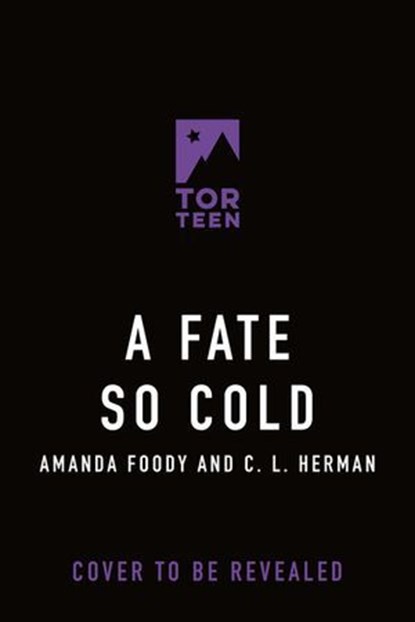 A Fate So Cold, Amanda Foody ; C. L. Herman - Ebook - 9781250873163