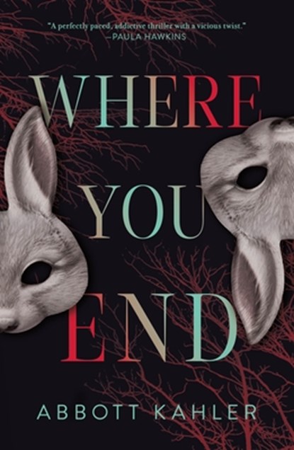 Where You End, Abbott Kahler - Paperback - 9781250873231