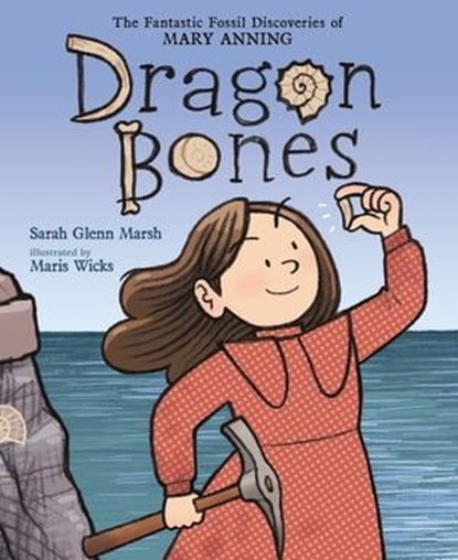 Dragon Bones, Sarah Glenn Marsh - Ebook - 9781250873699