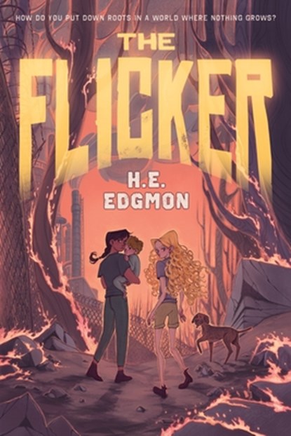 The Flicker, H. E. Edgmon - Gebonden - 9781250873972