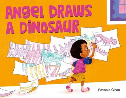 Angel Draws a Dinosaur, Pavonis Giron - Gebonden - 9781250874375