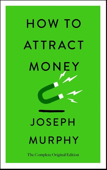 How to Attract Money, Joseph Murphy - Paperback - 9781250874504