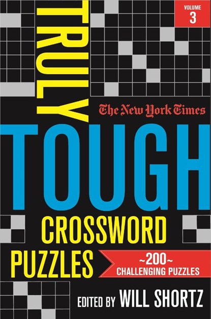 New York Times Truly Tough Crossword Puzzles, Volume 3, Will Shortz - Paperback - 9781250875723