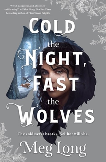 Cold the Night, Fast the Wolves, Meg Long - Paperback - 9781250876553