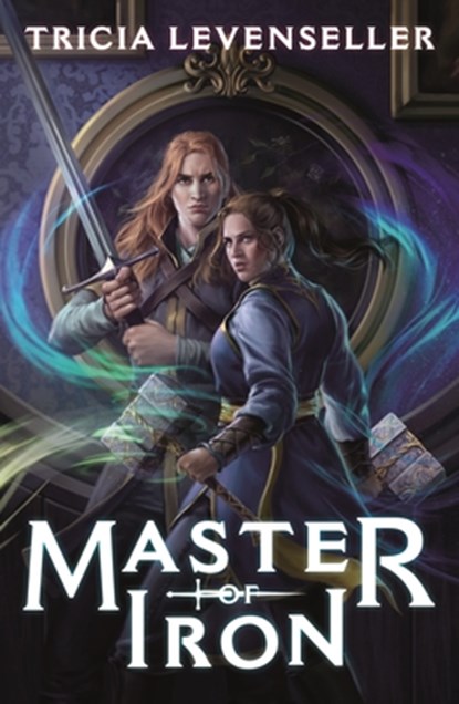 Master of Iron, Tricia Levenseller - Paperback - 9781250878885