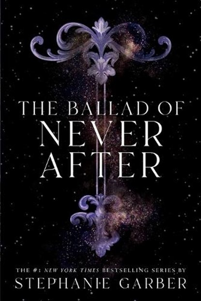 The Ballad of Never After, Stephanie Garber - Paperback - 9781250879530